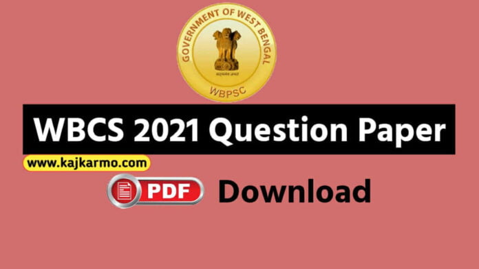 WBCS 2021 Question Paper PDF Download