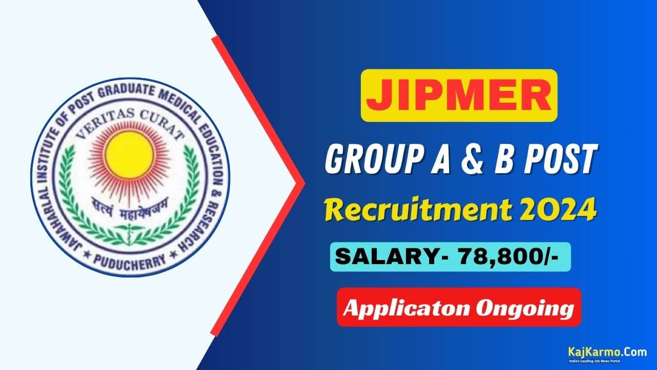 JIPMER Group A & B Recruitment 2024